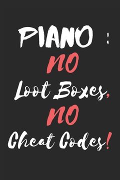 portada Piano: : No Loot Boxes, No Cheat Codes! (en Inglés)