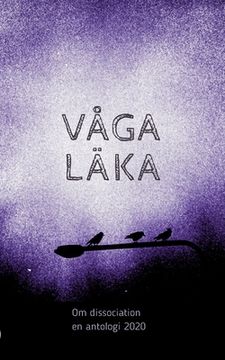 portada Våga läka: Om dissociation - en antologi 2020 (en Sueco)