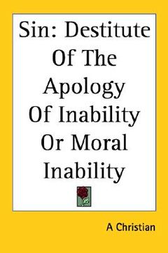 portada sin: destitute of the apology of inability or moral inability (in English)