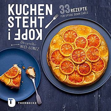 portada Kuchen Steht Kopf! 33 Rezepte für Upside Down Cakes (en Alemán)