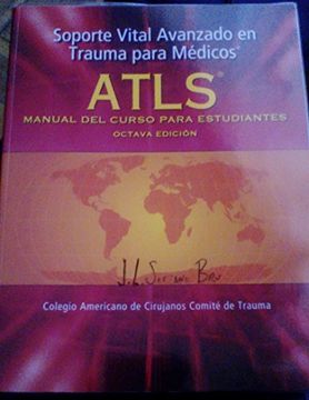 portada Soporte Vital Avanzado en Trauma Para Médicos Atls Manual del Curso Para Estudiantes