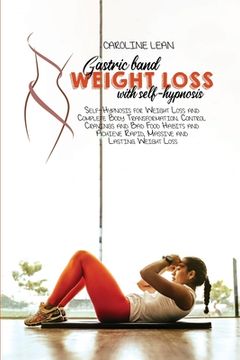 portada Gastric Bank Weight Loss with Self-Hypnosis: Self-Hypnosis for Weight Loss and Complete Body Transformation. Control Cravings and Bad Food Habits and