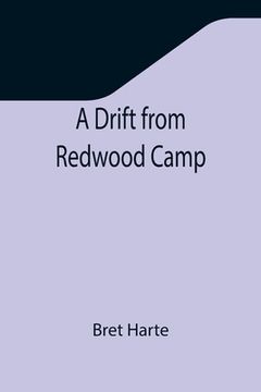 portada A Drift from Redwood Camp