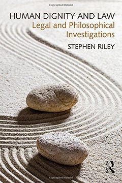 portada Human Dignity and Law: Legal and Philosophical Investigations (en Inglés)