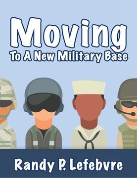 portada Moving To A New Military Base (en Inglés)