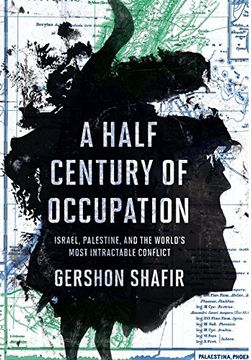 portada A Half Century of Occupation: Isræl, Palestine, and the World's Most Intractable Conflict (en Inglés)