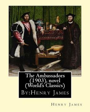 portada The Ambassadors (1903), By: Henry James, novel (World's Classics) (en Inglés)