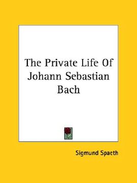 portada the private life of johann sebastian bach