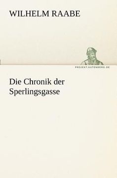 portada Die Chronik Der Sperlingsgasse (en Alemán)