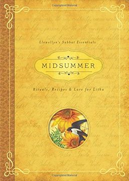 portada Midsummer: Rituals, Recipes and Lore for Litha: 3 (Llewellyn'S Sabbat Essentials) (in English)