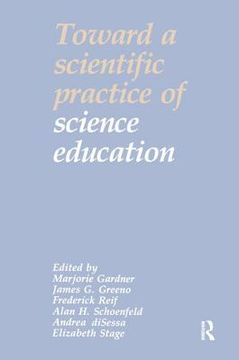 portada Toward a Scientific Practice of Science Education (en Inglés)