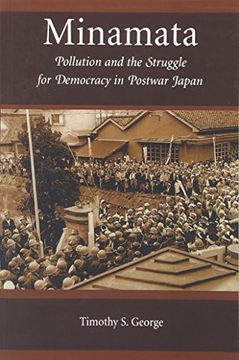 portada Minamata: Pollution and the Struggle for Democracy in Postwar Japan (Harvard East Asian Monographs) (en Inglés)