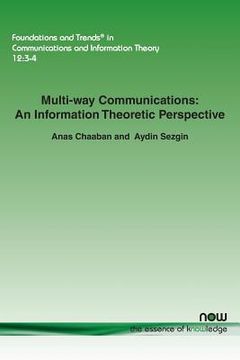 portada Multi-way Communications: An Information Theoretic Perspective (en Inglés)