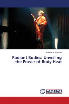 portada Radiant Bodies: Unveiling the Power of Body Heat (in English)