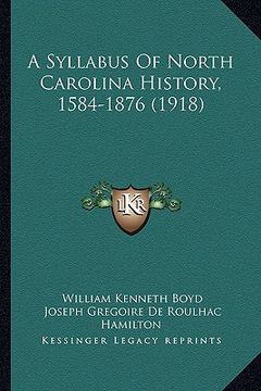 portada a syllabus of north carolina history, 1584-1876 (1918)