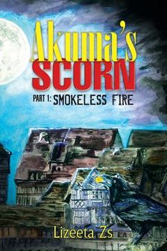 portada Akuma's Scorn: Part 1: Smokeless Fire (en Inglés)