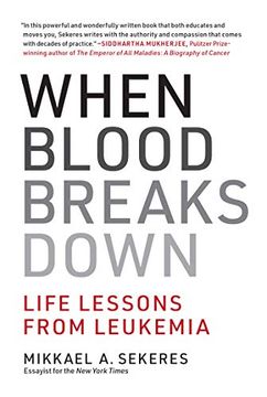 portada When Blood Breaks Down: Life Lessons From Leukemia (Mit Press) (in English)
