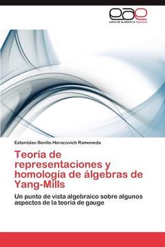 portada teor a de representaciones y homolog a de lgebras de yang-mills (en Inglés)