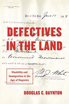 portada Defectives in the Land: Disability and Immigration in the age of Eugenics (en Inglés)