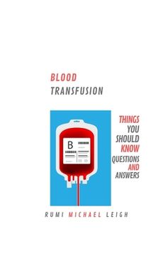 portada Blood Transfusion: Things You Should Know (Questions and Answers)
