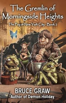 portada The Gremlin of Morningside Heights (in English)