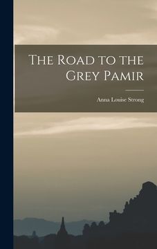 portada The Road to the Grey Pamir