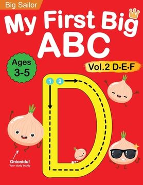 portada My First Big ABC Book Vol.2: Preschool Homeschool Educational Activity Workbook with Sight Words for Boys and Girls 3 - 5 Year Old: Handwriting Pra (en Inglés)