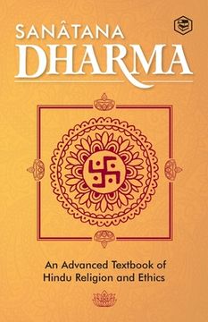 portada Sanatana Dharma: An Elementary Text Book of Hindu Religion and Ethics (en Inglés)