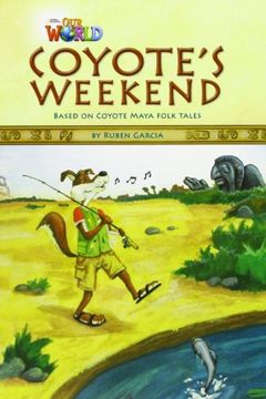 portada Our World Readers: Coyote's Weekend: British English (Our World Readers (British English)) (in English)