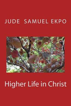 portada Higher Life in Christ (en Inglés)