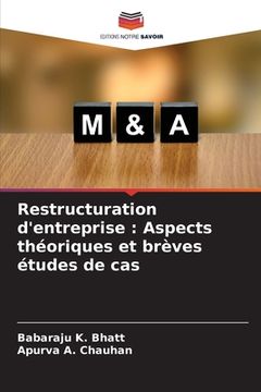 portada Restructuration d'entreprise: Aspects théoriques et brèves études de cas (en Francés)