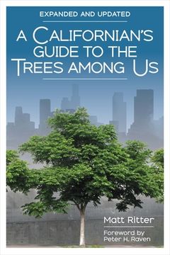 portada A Californian'S Guide to the Trees Among us: Expanded and Updated (in English)
