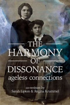 portada The Harmony of Dissonance: Ageless Connections (en Inglés)