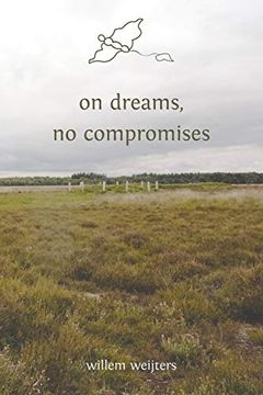 portada On Dreams, no Compromises (in English)