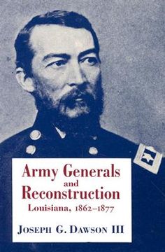 portada army generals and reconstruction: louisiana, 1862-1877 (en Inglés)