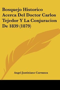 portada Bosquejo Historico Acerca del Doctor Carlos Tejedor y la Conjuracion de 1839 (1879) (in Spanish)