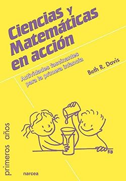 portada Ciencias y Matemáticas en Acción. Actividades Fascinantes Para la Primera Infancia. (in Spanish)