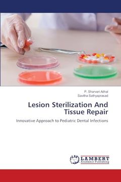 portada Lesion Sterilization and Tissue Repair: Innovative Approach to Pediatric Dental Infections