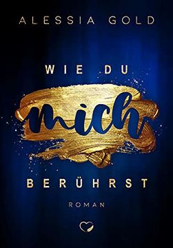 portada Wie du Mich Berührst: Bad boy Liebesroman (en Alemán)