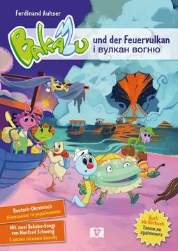 portada Bakabu und der Feuervulkan: Eine Zweisprachige Bakabu-Geschichte zum Thema Flucht / Kinderbuch Deutsch-Ukrainisch (Hardcover) (en Alemán)