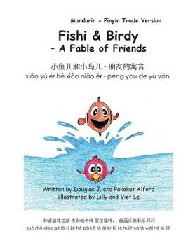 portada Fishy & Birdy - A Fable of Friends Mandarin - Pinyin Trade Version