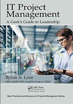 portada It Project Management: A Geek's Guide to Leadership (Best Practices in Portfolio, Program, and Project Management) (en Inglés)