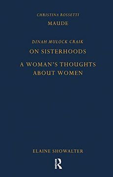 portada Maude by Christina Rossetti, on Sisterhoods and a Woman's Thoughts About Women by Dinah Mulock Craik (Pickering Women's Classics) (en Inglés)