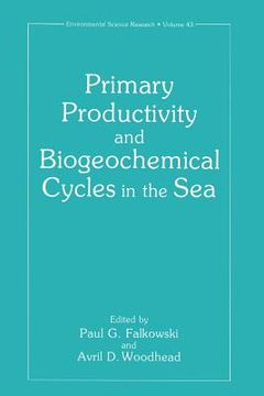 portada Primary Productivity and Biogeochemical Cycles in the Sea (en Inglés)