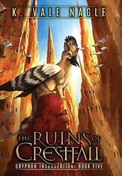 portada The Ruins of Crestfall (5) (Gryphon Insurrection) (en Inglés)