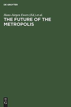 portada The Future of the Metropolis. Economic Aspects. Berlin, London, Paris, new York. (in English)