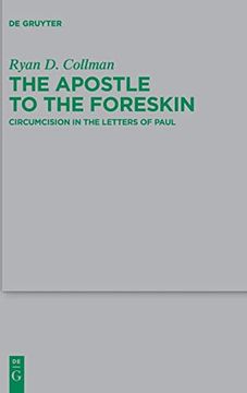 portada The Apostle to the Foreskin Circumcision in the Letters of Paul (in English)