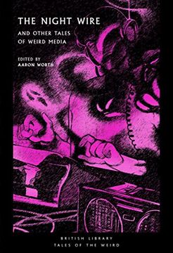 portada The Night Wire: And Other Tales of Weird Media (Tales of the Weird) (in English)