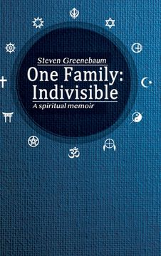 portada One Family: Indivisible: A spiritual memoir 