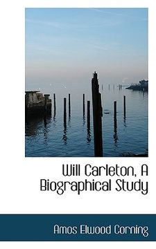 portada will carleton, a biographical study (en Inglés)